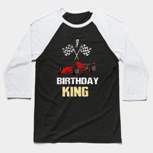Birthday king Racing Number 1 Baseball T-Shirt